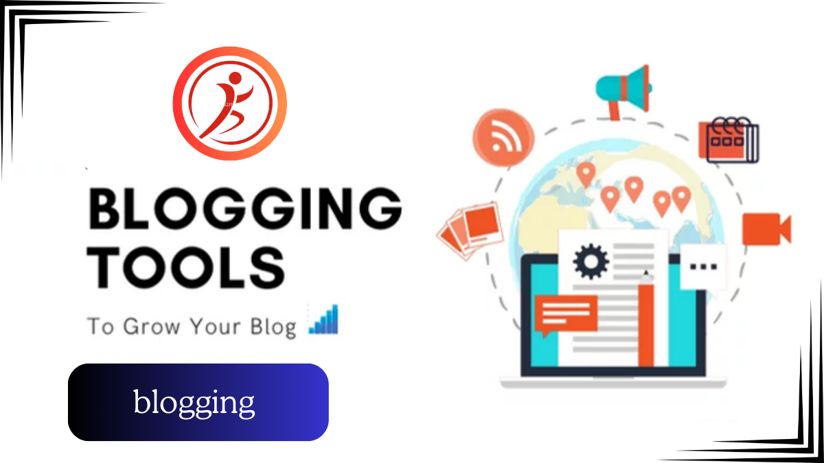 Best Blogging Tools to Grow Your Blog